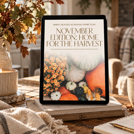 Simply Rooted Monthly Seasonal Home Plan (Digital Download)